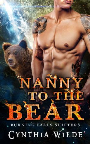 [Burning Falls Shifters 04] • Nanny to the Bear (Burning Falls Shifters Book 4)